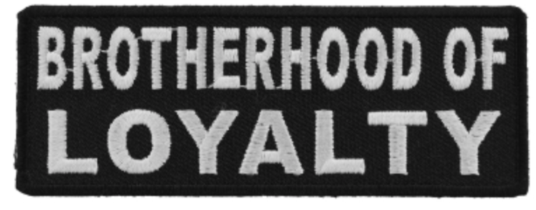 Brotherhood Of Loyalty Patch